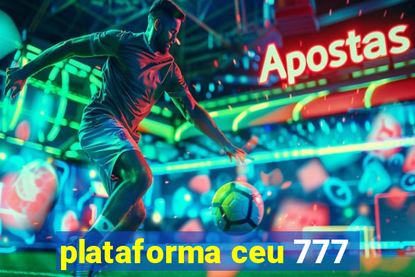 plataforma ceu 777